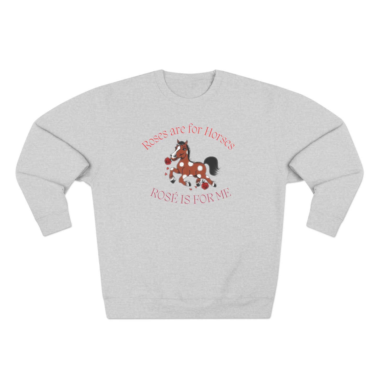 Roses are for Horses CrewNeck