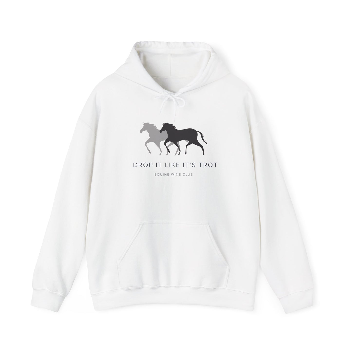 Drop It Like It's Trot - Hoodie