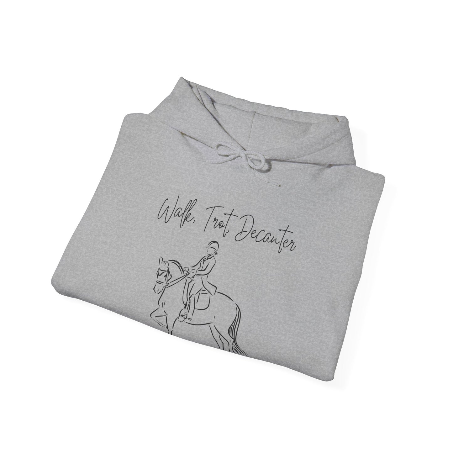 Walk, Trot, Decanter Hoodie