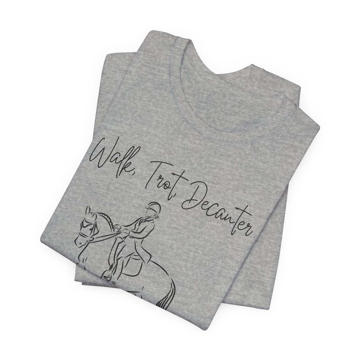 Walk, Trot, Decanter