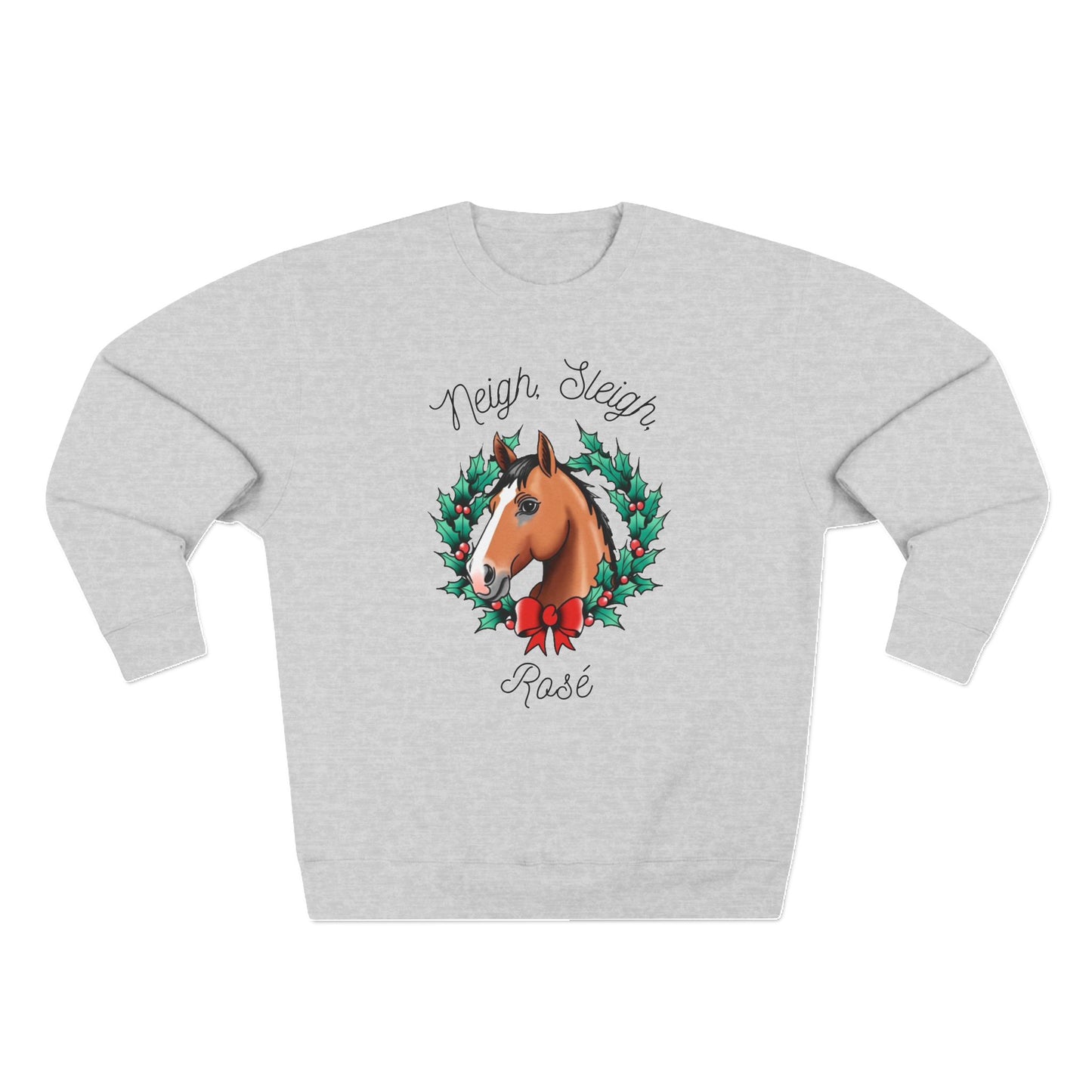 Neigh Sleigh Rose